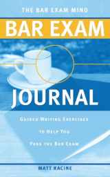 9780615981819-061598181X-The Bar Exam Mind Bar Exam Journal: Guided Writing Exercises to Help You Pass the Bar Exam