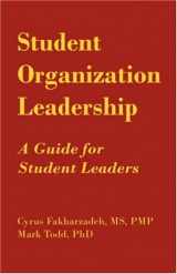 9781593304690-1593304692-Student Organization Leadership: A Guide for Student Leaders