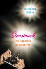 9780865479098-0865479097-Starstruck: The Business of Celebrity