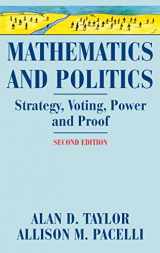 9780387776439-0387776435-Mathematics and Politics: Strategy, Voting, Power, and Proof