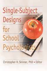 9780789028259-0789028255-Single-Subject Designs for School Psychologists