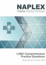 9781957426303-1957426306-NAPLEX Practice Question Workbook: 1,000+ Comprehensive Practice Questions (2023 Edition)