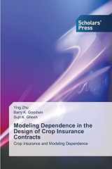 9783639708196-3639708199-Modeling Dependence in the Design of Crop Insurance Contracts: Crop Insurance and Modeling Dependence