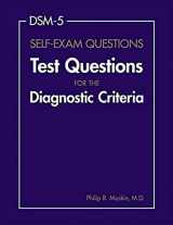 9781585624676-1585624675-DSM-5 Self-Exam Questions: Test Questions for the Diagnostic Criteria
