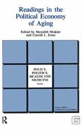 9780415785594-0415785596-Readings in the Political Economy of Aging (Policy, Politics, Health and Medicine Series)