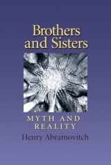 9781623491901-1623491908-Brothers and Sisters: Myth and Reality (Volume 19) (Carolyn and Ernest Fay Series in Analytical Psychology)