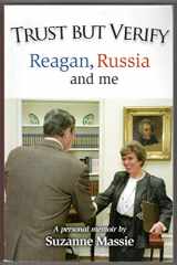 9781938883682-1938883683-Trust But Verify: Reagan, Russia and me