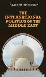 9780719099755-0719099757-The international politics of the Middle East: Second edition (Regional International Politics)