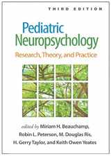 9781462549443-1462549446-Pediatric Neuropsychology: Research, Theory, and Practice