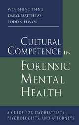 9780415947893-0415947898-Cultural Competence in Forensic Mental Health: A Guide for Psychiatrists, Psychologists, and Attorneys