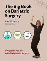 9780988388277-0988388278-The BIG Book on Bariatric Surgery: Living Your Best Life After Weight Loss Surgery (The BIG Books on Weight Loss Surgery)