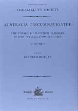 9781908145116-1908145110-Australia Circumnavigated: The Voyage of Matthew Flinders in HMS Investigator, 1801-1803. Volume I (Hakluyt Society, Third Series)