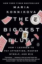 9780525522645-0525522646-The Biggest Bluff: How I Learned to Pay Attention, Master Myself, and Win