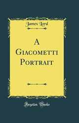9781528340182-1528340183-A Giacometti Portrait (Classic Reprint)