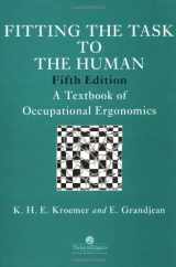 9780748406647-0748406646-Fitting The Task To The Human, Fifth Edition: A Textbook Of Occupational Ergonomics