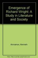9780252002014-0252002016-The emergence of Richard Wright;: A study in literature and society