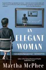 9781501179587-1501179586-An Elegant Woman: A Novel