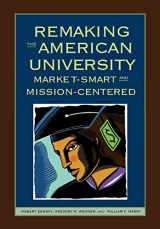 9780813536248-0813536243-Remaking the American University: Market-Smart and Mission-Centered