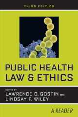 9780520294660-0520294661-Public Health Law and Ethics: A Reader