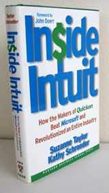 9781591391364-1591391369-Inside Intuit: How the Makers of Quicken Beat Microsoft and Revolutionized an Entire Industry