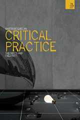9781780930343-1780930348-Critical Practice: Philosophy and Creativity (The WISH List)