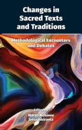 9781628375725-1628375728-Changes in Sacred Texts and Traditions: Methodological Encounters and Debates