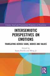 9780367521264-0367521261-Intersemiotic Perspectives on Emotions: Translating across Signs, Bodies and Values (Creative, Social and Transnational Perspectives on Translation)