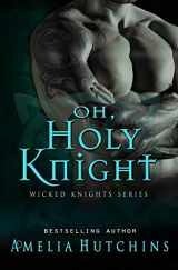 9781095899212-109589921X-Oh, Holy Knight (Wicked Knights)
