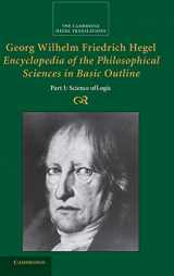9780521829144-0521829143-Georg Wilhelm Friedrich Hegel: Encyclopedia of the Philosophical Sciences in Basic Outline, Part 1, Science of Logic (Cambridge Hegel Translations)