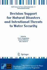 9789048127122-9048127122-Decision Support for Natural Disasters and Intentional Threats to Water Security (NATO Science for Peace and Security Series C: Environmental Security)