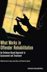 9781119974574-1119974577-What Works in Offender Rehabilitation: An Evidence-Based Approach to Assessment and Treatment