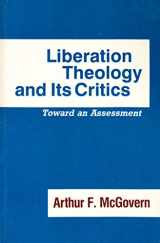 9780883445952-0883445956-Liberation Theology and Its Critics: Toward an Assessment