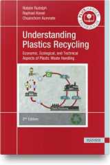 9781569908464-156990846X-Understanding Plastics Recycling 2E: Economic, Ecological, and Technical Aspects of Plastic Waste Handling