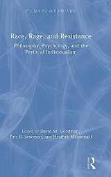 9780367217792-0367217791-Race, Rage, and Resistance: Philosophy, Psychology, and the Perils of Individualism (Psychology and the Other)