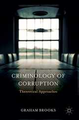 9781137517234-1137517239-Criminology of Corruption: Theoretical Approaches