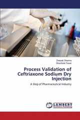 9783848491810-3848491818-Process Validation of Ceftriaxone Sodium Dry Injection: A Step of Pharmaceutical Industry