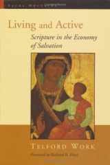 9780802847249-0802847242-Living and Active: Scripture in the Economy of Salvation (Sacra Doctrina: Christian Theology for a Postmodern Age)