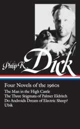 9781598530094-1598530097-Philip K. Dick: Four Novels of the 1960s