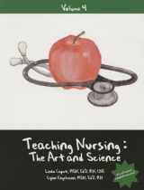 9781932514124-1932514120-Teaching Nursing: The Art and Science Text & CD, Vol 4