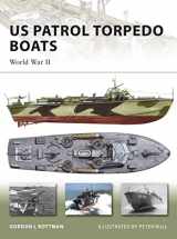 9781846032271-184603227X-US Patrol Torpedo Boats: World War II (New Vanguard)