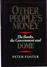 9780002171229-0002171228-Other people's money: The banks, the government, and Dome
