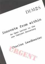 9781841800349-1841800341-Innovate from Within: An Open Letter to the New Cabinet Secretary