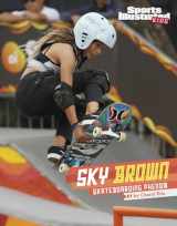 9781666323436-1666323438-Sky Brown: Skateboarding Phenom (Sports Illustrated Kids; Stars of Sports)