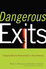 9780813545196-0813545196-Dangerous Exits: Escaping Abusive Relationships in Rural America (Critical Issues in Crime and Society)