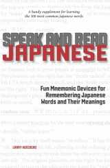 9781611720402-1611720400-Speak and Read Japanese: Fun Mnemonic Devices for Remembering Japanese Words and Their Meanings