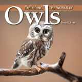 9781554079575-1554079578-Exploring the World of Owls