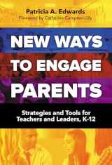 9780807756713-0807756717-New Ways to Engage Parents: Strategies and Tools for Teachers and Leaders, K–12