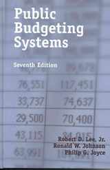 9780763731298-0763731293-Public Budgeting Systems, Seventh Edition