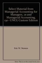 9780077446246-0077446240-Select Material from "Managerial Accounting for Managers, 2e" and "Managerial Accounting, 13e"--UNCG Custom Edition