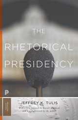 9780691178172-0691178178-The Rhetorical Presidency: New Edition (Princeton Classics, 31)